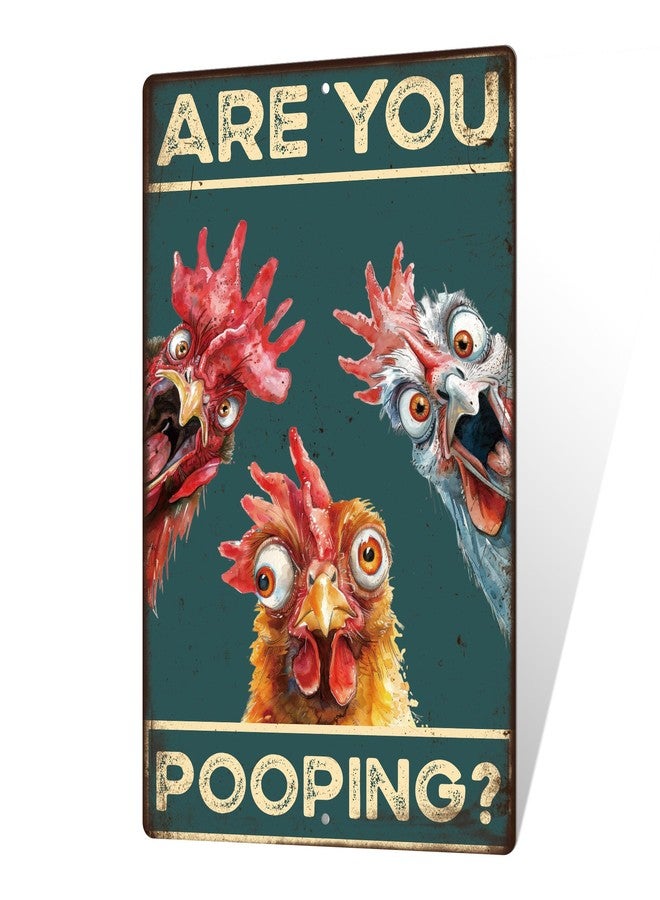 Putuo Decor Chicken Are You Pooping Wall Decor Sign for Bathroom Wall Decor Funny Metal Tin Sign Funny Signs With Saying For Bathroom Toilet 8 X 12 Inches - Image 1